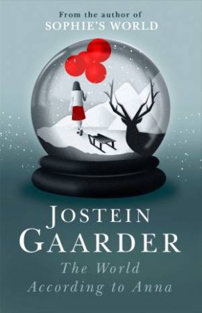 The World According to Anna by Jostein Gaarder