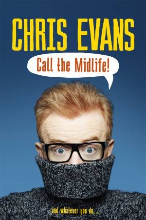 Call the Midlife by Chris Evans