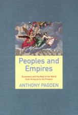 Peoples And Empires Europeans And The Rest Of The World
