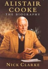 Alistair Cooke The Biography