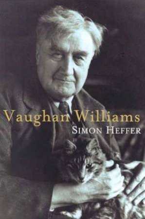 Vaughan Williams by Simon Heffer