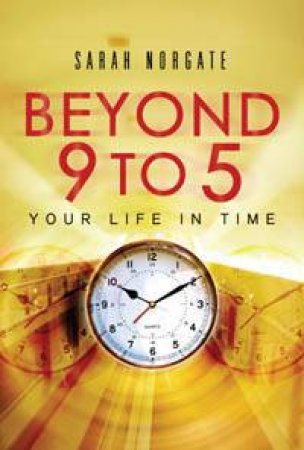 Your Life In Time by Sarah Norgate