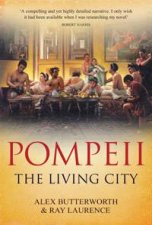 Pompeii The Living City