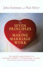 The Seven Principles For Making Marriage Work