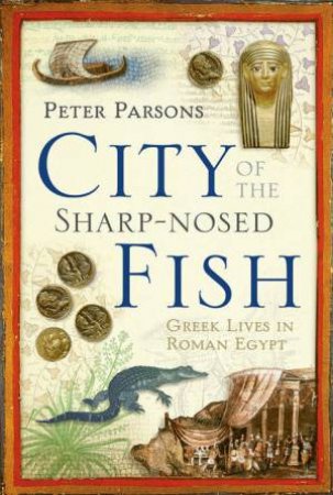City Of The Sharp-Nosed Fish by Peter Parsons