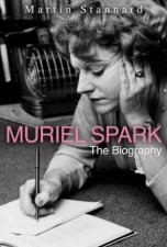 Muriel Spark The Biography