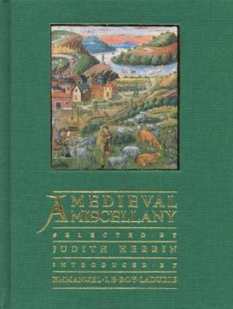 A Medieval Miscellany by Judith Herrin
