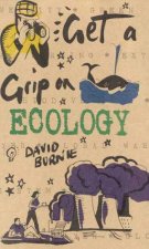 Get A Grip On Ecology