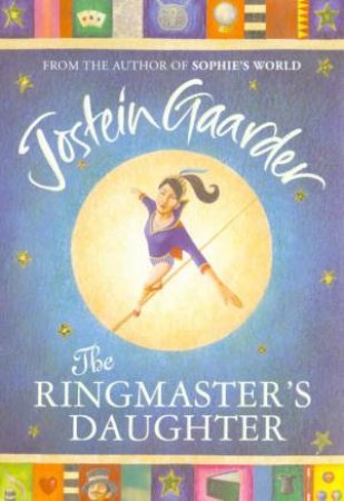 The Ringmaster's Daughter by Jostein Gaarder