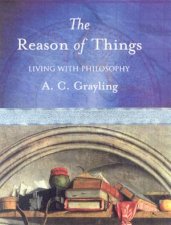 The Reason Of Things Living With Philosophy
