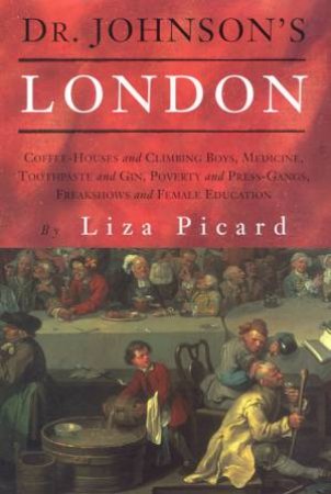 Dr Johnson's London by Liza Picard