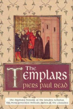 The Templars by Piers Paul Read