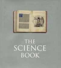 The Science Book 250 Milestones In The History Of Science  Mini Edition