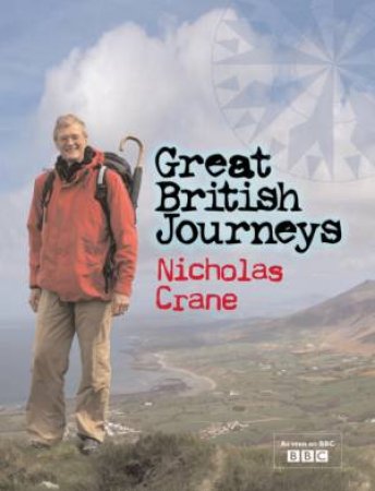 Great British Journeys by Nicholas Crane