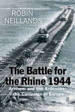 The Battle For The Rhine 1944