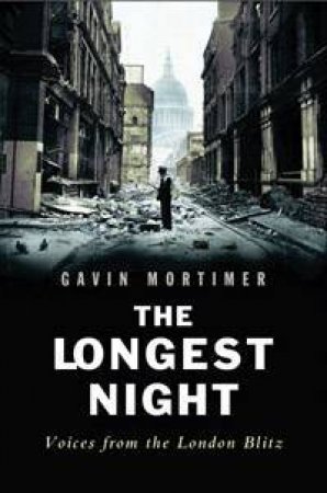 The Longest Night by Gavin Mortimer