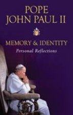 Memory  Identity Pope John Paul II Personal Reflections