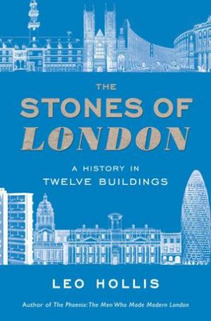 The Stones of London by Leo Hollis
