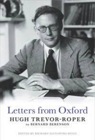 Letters From Oxford by Richard Davenport-Hines