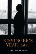 Kissingers Year 1973
