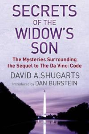 Secrets Of The Widow's Son by David Shugarts