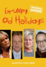 Grumpy Old Holidays The Official Handbook