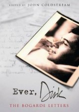 Ever Dirk The Bogarde Letters