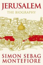 Jerusalem The Biography