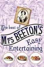 The Best of Mrs Beetons Easy Entertaining