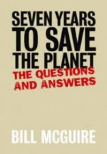 Seven Years to Save the Planet The Questions and Answers