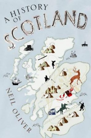 History of Scotland by Neil Oliver