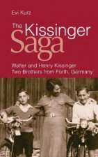 Kissinger Saga Walter and Henry Kissinger Two Brothers from Furth Germany
