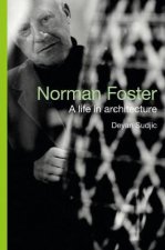 Norman Foster The Authorised Biography