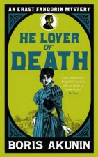 He Lover of Death The Further Adventures of Erast Fandorin