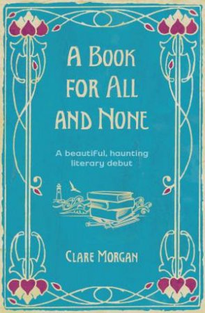 A Book for All and None by Clare Morgan