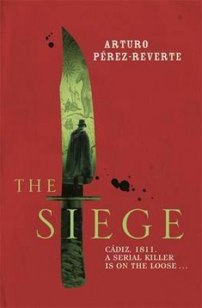 The Siege by Arturo Perez-Reverte