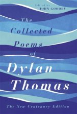 The Complete Poems of Dylan Thomas