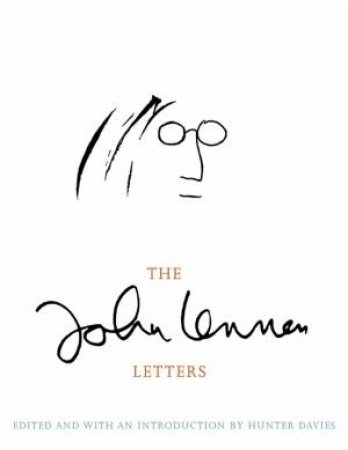 The John Lennon Letters by John Lennon