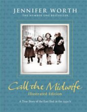 Call the Midwife Illustrated Edition