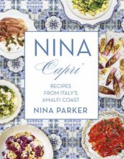 Nina Capri Recipes From Itlays Amalfi Coast