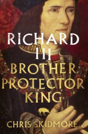 Richard III by Chris Skidmore