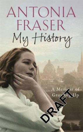 My History by Antonia Fraser