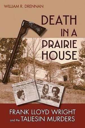 Death in a Prairie House by William R. Drennan