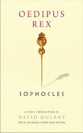 Oedipus Rex by Sophocles & David Mulroy