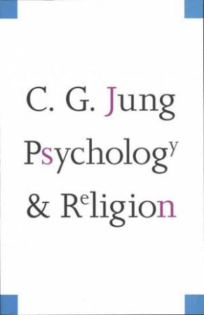 Psychology and Religion by Carl Gustav Jung