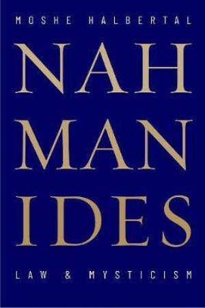Nahmanides by Moshe Halbertal & Daniel Tabak