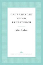 Deuteronomy And The Pentateuch