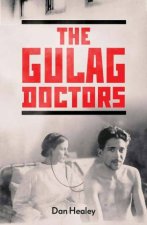 The Gulag Doctors