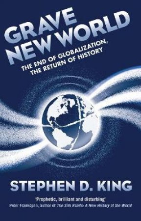 Grave New World by Stephen D. King