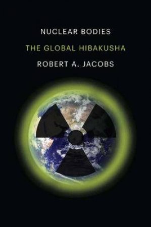 Nuclear Bodies by Robert A. Jacobs